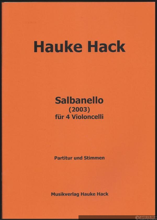  - Salbanello (2003) für 4 Violoncelli (= Edition Nr. 4). Partitur und Stimmen.