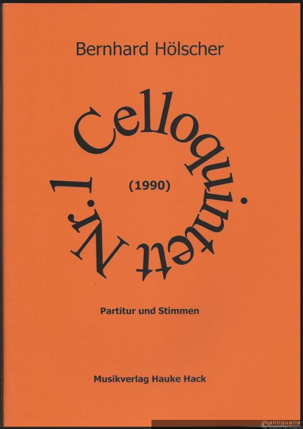 - Celloquintett Nr. 1 (1990) (= Edition Nr. 11). Partitur und Stimmen.