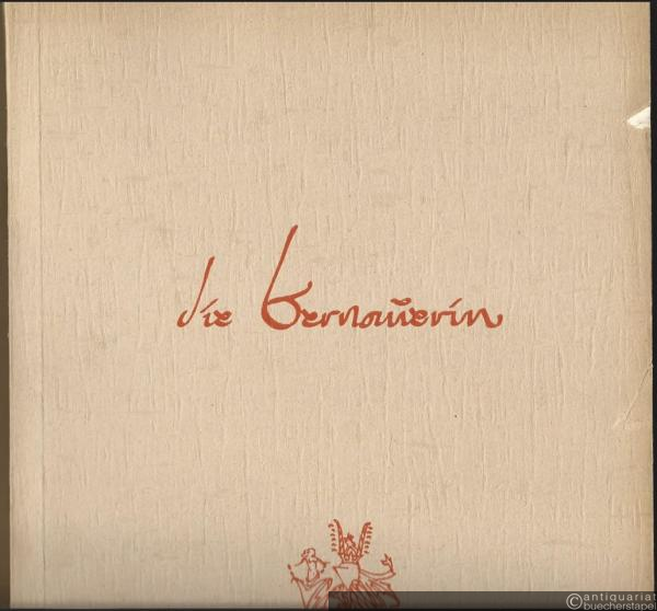  - Die Bernauerin (1944/45). Ein bairisches Stück (= Edition Schott, Nr. 3997). Klavier-Auszug.