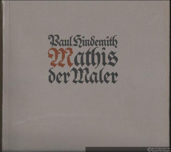  - Mathis der Maler. Oper in sieben Bildern (= Edition Schott, Nr. 3300). Klavierauszug vom Komponisten.