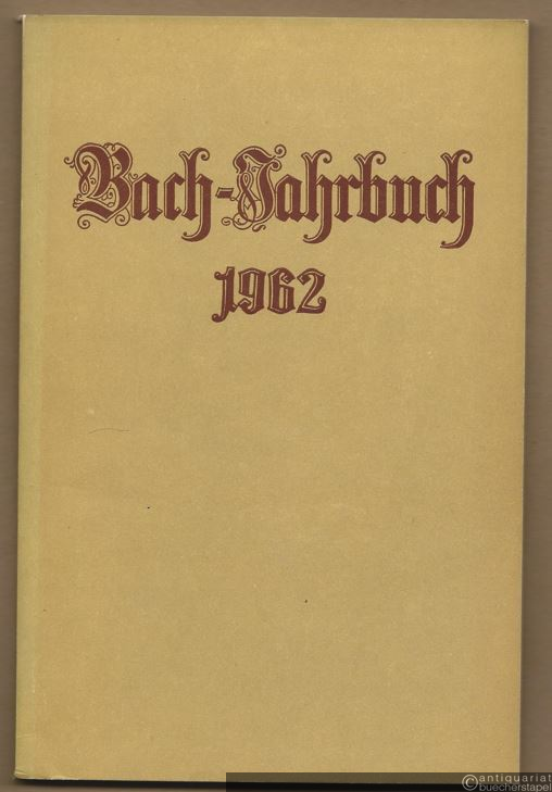  - Bach-Jahrbuch. 49. Jahrgang 1962.