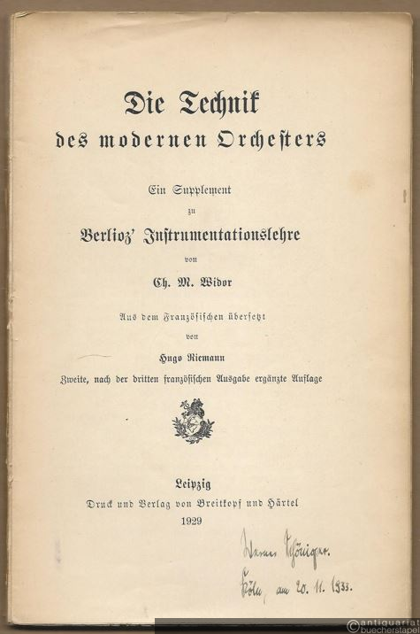  - Die Technik des modernen Orchesters. Ein Supplement zu Berlioz' Instrumentationslehre.