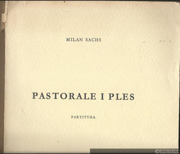  - Pastorale i Ples (= Djela savremenih hrvatskih autora 8). Partitura.