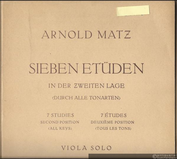  - Sieben Etüden in der zweiten Lage (durch alle Tonarten) / 7 Studies second position (all keys) / 7 Etudes deuxieme position (tous les tons) (= Collection Litolff Nr. 5386). Viola solo.