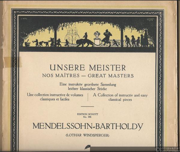  - Unsere Meister / Nos maitres / Great masters. Eine instruktiv geordnete Sammlung leichter klassischer Stücke / Une collection instructive de volumes classiques et faciles / A collection of instructiv and easy classical pieces (= Jugend-Bände. Edition Schott No. 396). Pianoforte.