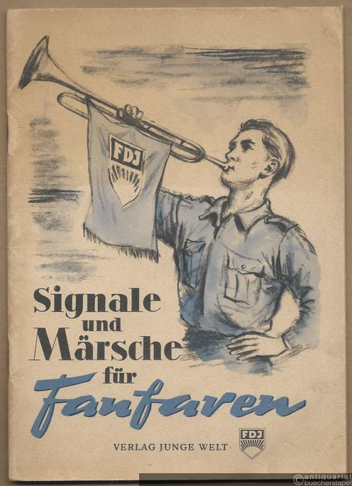  - Signale und Märsche für Fanfaren.