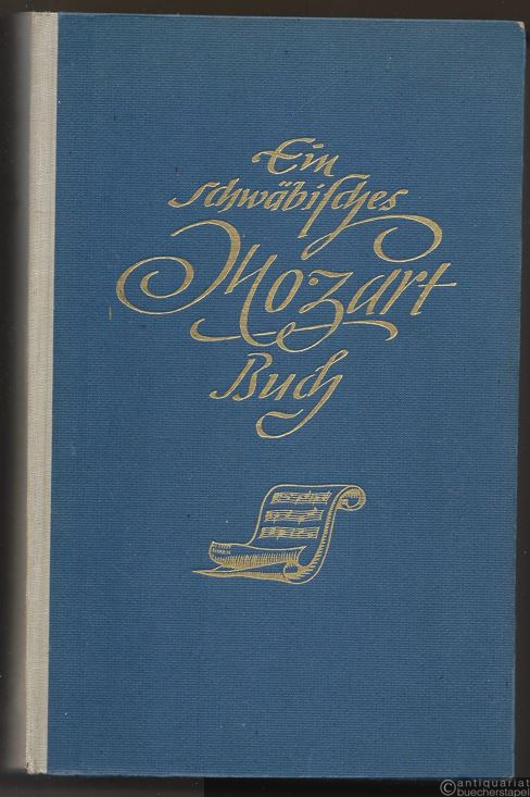  - Ein schwäbisches Mozartbuch.