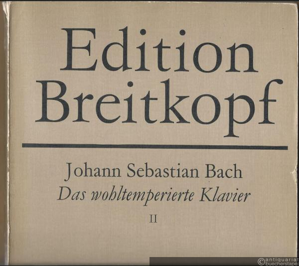  - Das wohltemperierte Klavier. Zweiter Teil (BWV 870-893) (= Edition Breitkopf, Nr. 2375). Mugellini-Ausgabe.