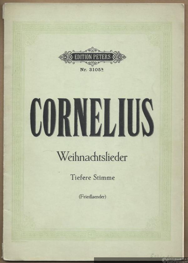  - Weihnachtslieder für eine Singstimme mit Pianofortebegleitung (= Edition Peters, No. 3105b). Tiefere Stimme.