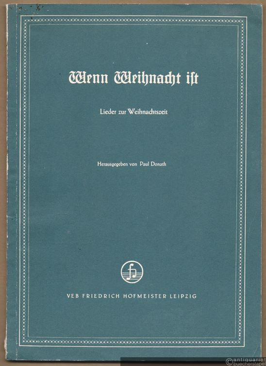  - Wenn Weihnacht ist. Lieder zur Weihnachtszeit.