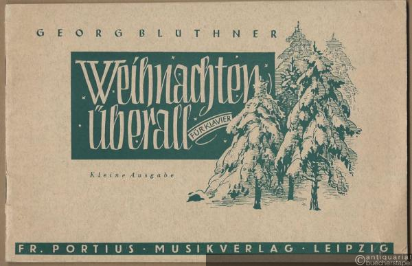  - Weihnachten überall für Klavier zweihändig. Kleine Ausgabe.