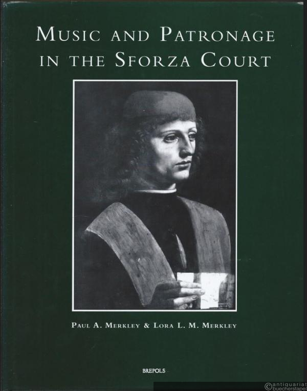  - Music and Patronage in the Sforza Court (= Studi sulla storia della musica in Lombardia, dir. da Albert Dunning, Vol. III).