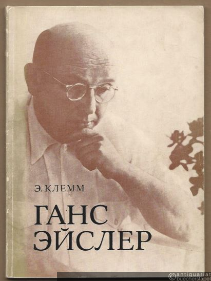  - Gans Ejsler. Tvortscheskij portret [Hanns Eisler. Für Sie porträtiert].
