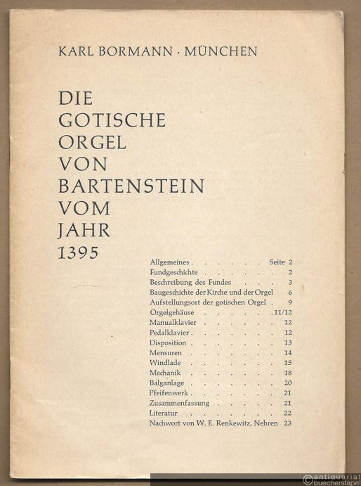  - Die gotische Orgel von Bartenstein vom Jahr 1395. Vorabdruck zu Heft 29, 14. Jahrgang (1966) der Zeitschrift der Gesellschaft der Orgelfreunde e. V. "Ars Organi".