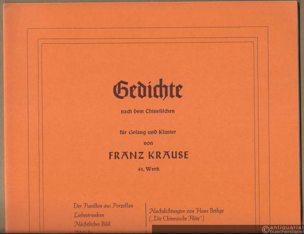  - Gedichte nach dem Chinesischen für Gesang und Klavier von Franz Krause, 41. Werk.