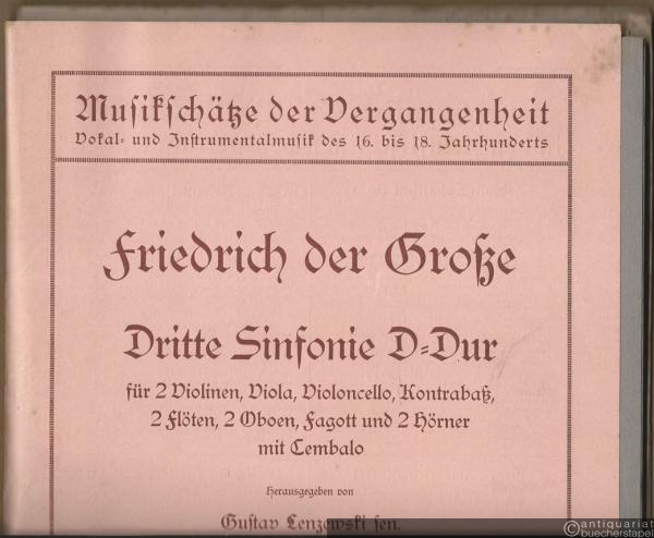  - Dritte Sinfonie D-Dur für 2 Violinen, Viola, Violoncello, Kontrabaß, 2 Flöten, 2 Oboen, Fagott und 2 Hörner mit Cembalo (= Musikschätze der Vergangenheit. Vokal- und Instrumentalmusik des 16. bis 18. Jahrhunderts) [2 Partituren u. 22 Orchesterstimmen].