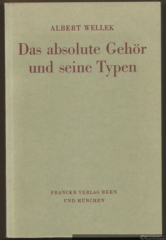  - Das absolute Gehör und seine Typen.