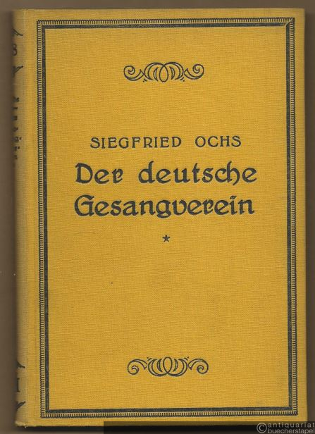  - Der deutsche Gesangverein für gemischten Chor. Erster Teil: Aufbau und Leitung eines Gesangvereins (= Max Hesses Handbücher, Band 78).