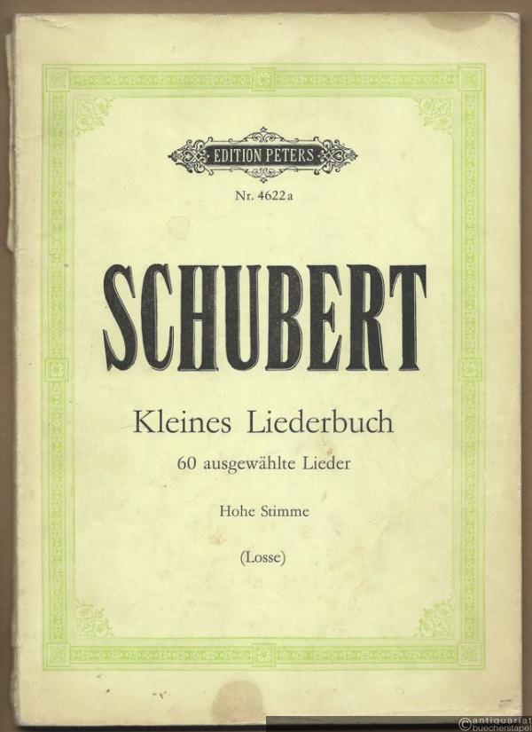  - Kleines Liederbuch. Sechzig Lieder für Singstimme und Klavier (= Edition Peters, Nr. 4622a). Ausgabe für hohe Stimme.