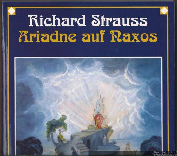  - Ariadne auf Naxos. Oper in einem Aufzug nebst einem Vorspiel von Hugo von Hofmannsthal. Musik von Richard Strauss, Op. 60. Klavierauszug / Vocal Score.