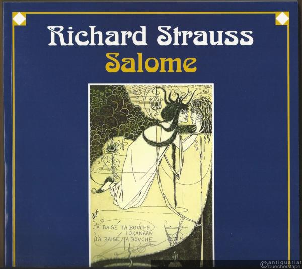  - Salome. Musik-Drama in einem Aufzug nach Oscar Wildes gleichnamiger Dichtung. Musik von Richard Strauss, Op. 54. Klavierauszug / Vocal Score.