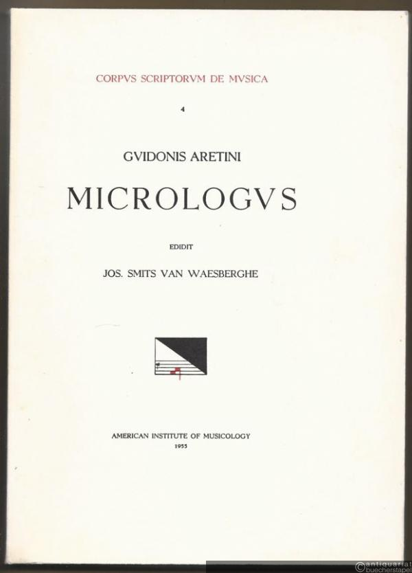  - Micrologvs (= Corpvs scriptorvm de mvsica, 4).