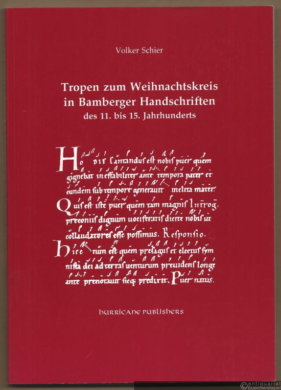  - Tropen zum Weihnachtskreis in Bamberger Handschriften des 11. bis 15. Jahrhunderts.