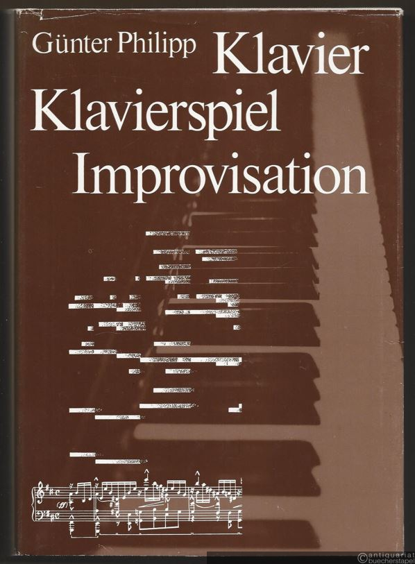  - Klavier, Klavierspiel, Improvisation. Unterricht, Übung, Interpretation, Pedal, Akustik und anderes.