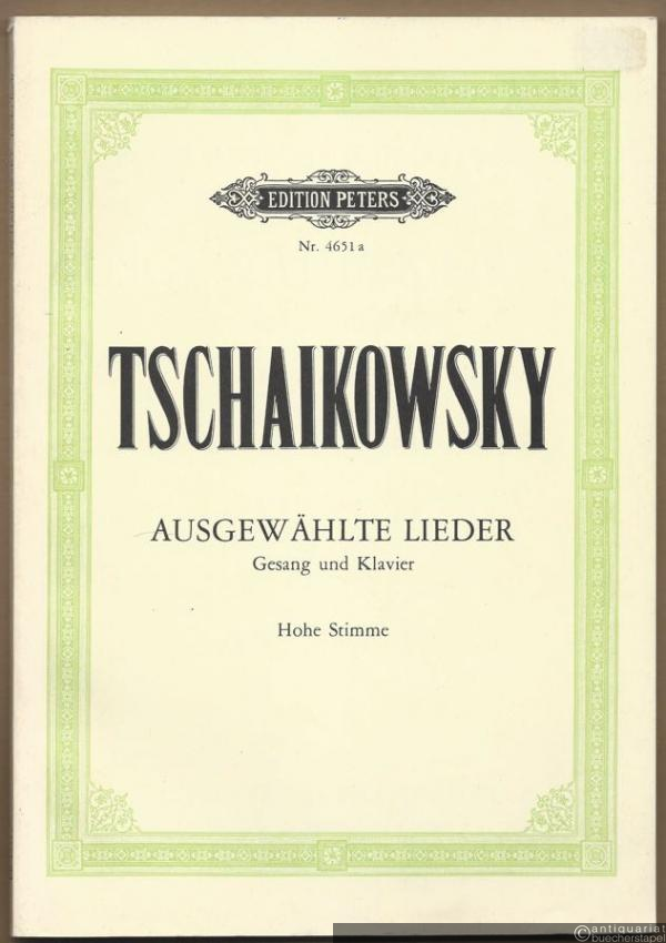  - Ausgewählte Lieder für eine Singstimme mit Klavierbegleitung (= Edition Peters, Nr. 4651a). Ausgabe für hohe Stimme.