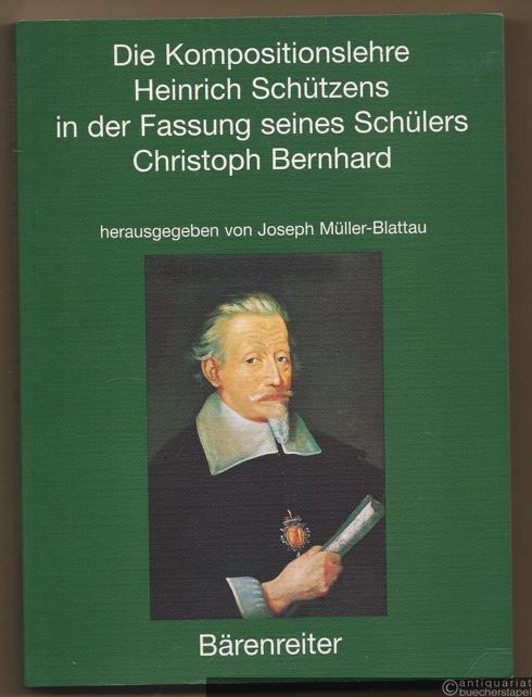  - Die Kompositionslehre Heinrich Schützens in der Fassung seines Schülers Christoph Bernhard.