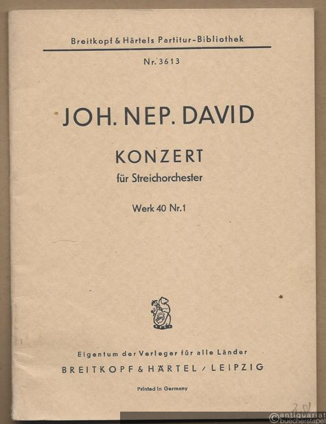 - Konzert für Streichorchester, Werk 40 Nr. 1 (= Breitkopf & Härtels Partitur-Bibliothek, Nr. 3613).
