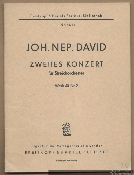  - Zweites Konzert für Streichorchester, Werk 40 Nr. 2 (= Breitkopf & Härtels Partitur-Bibliothek, Nr. 3614).