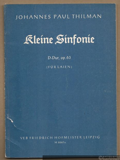  - Kleine Sinfonie D-Dur, Op. 63 (für Laien). Partitur.