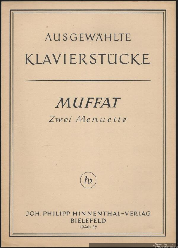  - Zwei Menuette (= Ausgewählte Klavierstücke. Erste Folge, [6]).