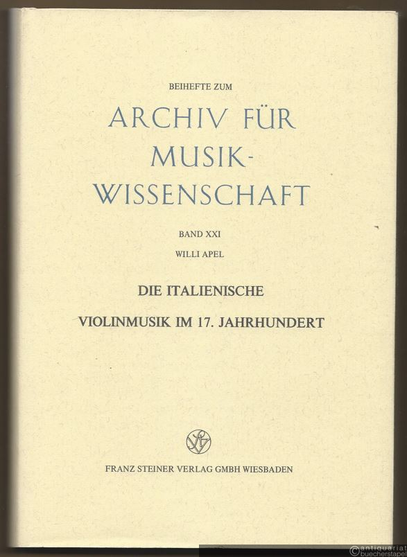  - Die italienische Violinmusik im 17. Jahrhundert (= Beihefte zum Archiv für Musikwissenschaft 21).