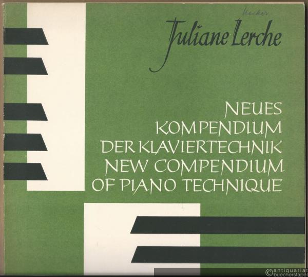  - Neues Kompendium der Klaviertechnik. Heft 1: Studien und Stücke ohne Unter- und Übersatz / New Compendium of Piano Technique. Book 1: Exercices and Pieces for playing without finger-crossing (= Edition Peters, Nr. 9010a).