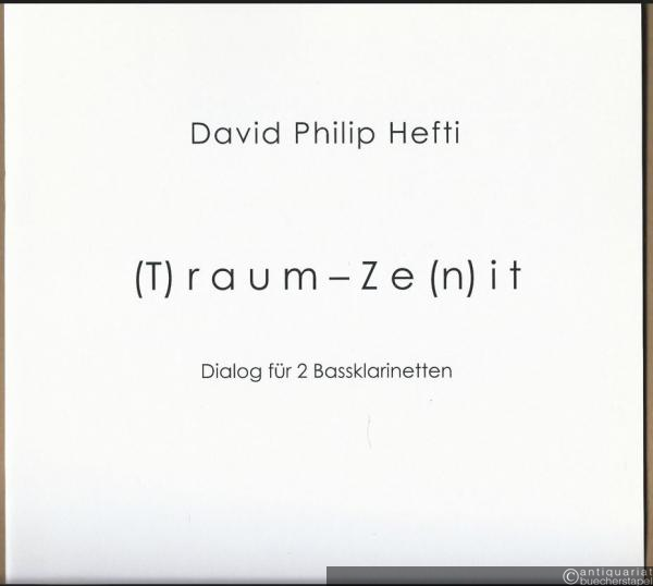  - (T)raum-Ze(n)it. Dialog für 2 Bassklarinetten (2008) (= Edition Kunzelmann, GM 1863). 2 Spielpartituren (in Bb).