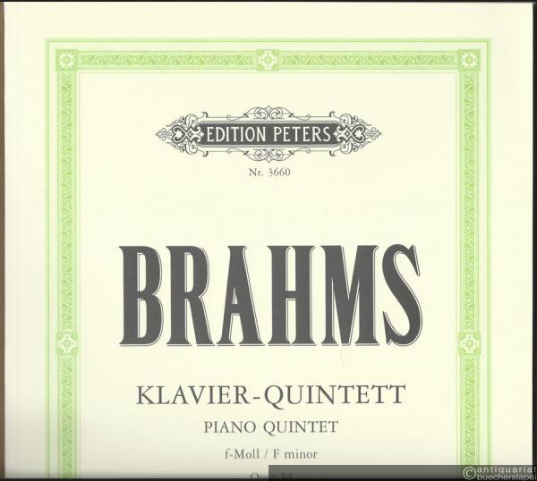  - Quintett f-Moll für Klavier, 2 Violinen, Viola und Violoncello op. 34 (= Edition Peters Nr. 3660).
