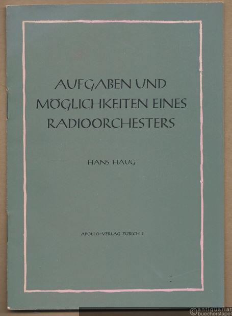  - Aufgaben und Möglichkeiten eines Radioorchesters.