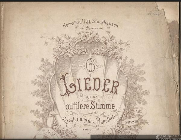  - 6 Lieder für eine mittlere Stimme mit Begleitung des Pianoforte componirt von Max Zenger, Op. 37.