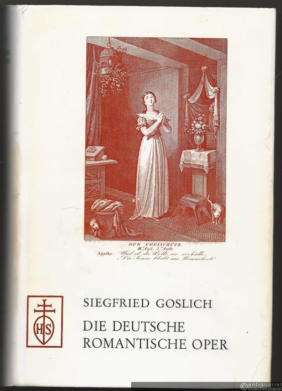  - Die deutsche romantische Oper.