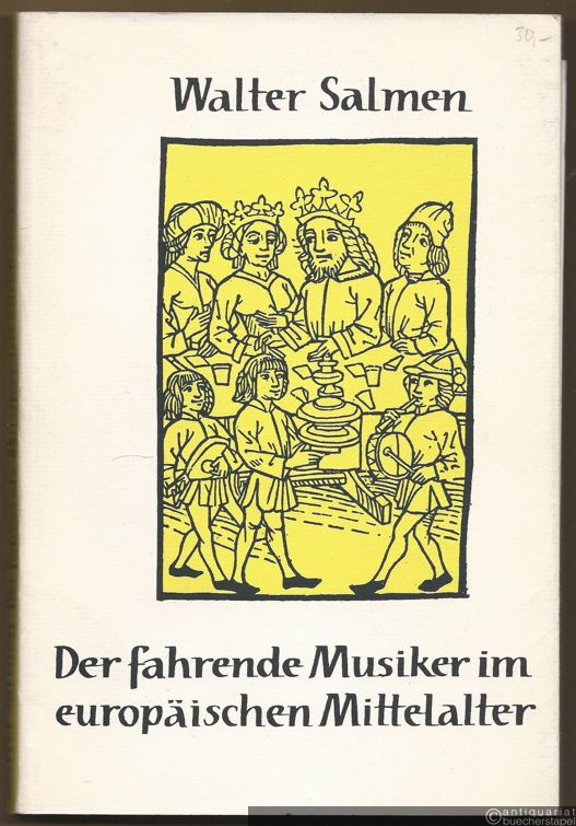  - Der fahrende Musiker im europäischen Mittelalter (= Die Musik im alten und neuen Europa. Eine Schriftenreihe, hrsg. v. Walter Wiora, Band 4).
