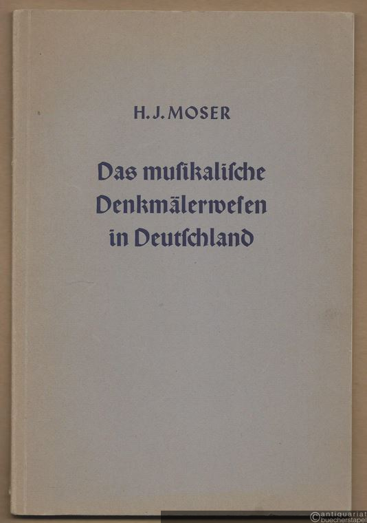  - Das musikalische Denkmälerwesen in Deutschland (= Musikwissenschaftliche Arbeiten, hrsg. v. der Gesellschaft für Musikforschung, Nr. 7).