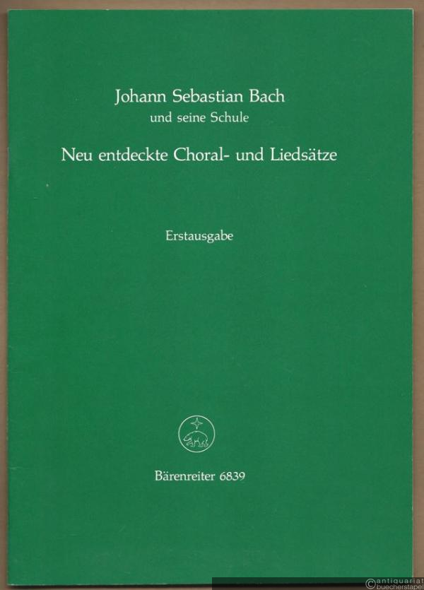  - Johann Sebastian Bach und seine Schule. Neu entdeckte Choral- und Liedsätze aus der Bach-Choral-Sammlung (1780) von Christian Friedrich Penzel (= Bärenreiter 6839). Erstausgabe.