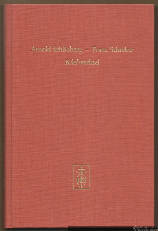  - Arnold Schönberg - Franz Schreker. Briefwechsel. Mit unveröffentlichten Texten von Arnold Schönberg (= Publikationen des Instituts für Österreichische Musikdokumentation, hrsg. v. Franz Glasberger, I).