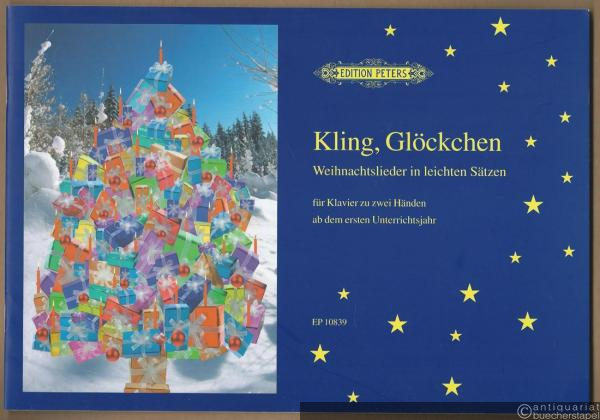  - Kling, Glöckchen. Weihnachtslieder in leichten Sätzen für Klavier zu zwei Händen ab dem ersten Unterrichtsjahr ( = Edition Peters, Nr. 10839).