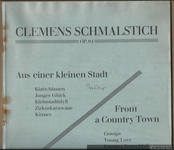  - Aus einer kleinen Stadt, Op. 94 / From a Country Town. Partitur.