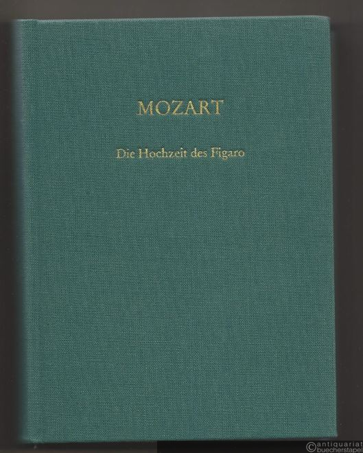  - Le nozze di Figaro / Die Hochzeit des Figaro. Opera buffa in quattro atti / Komische Oper in vier Akten KV 492 (= Edition Peters, Nr. 899). Taschenpartitur.