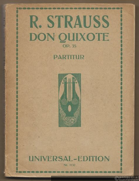  - Don Quixote (Introduzione, Tema con Variazioni e Finale). Fantastische Variationen über ein Thema ritterlichen Charakters für grosses Orchester, Op. 35 (= Universal-Edition Nr. 1132). Partitur.