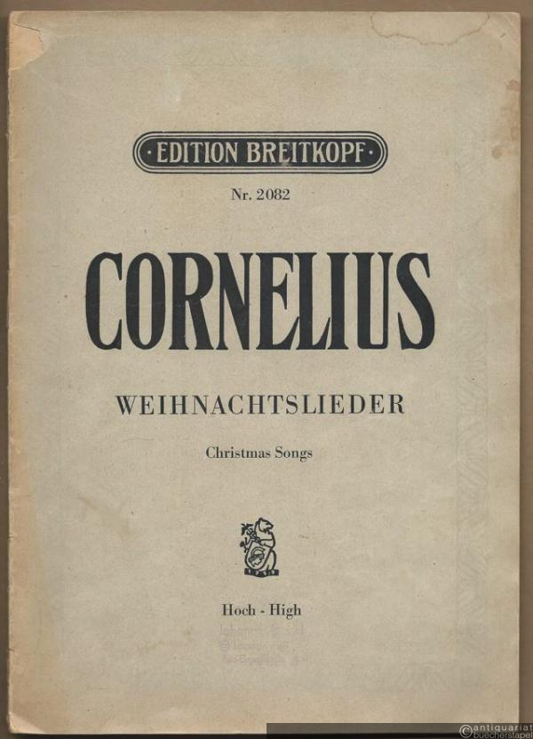  - Weihnachtslieder. Ein Liederzyklus für eine Singstimme mit Klavierbegleitung, op. 8 (= Edition Breitkopf, Nr. 2082). Hohe Stimme.